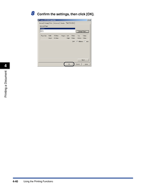 Page 173Using the Printing Functions4-40
Printing a Document
4
8Conﬁrm the settings, then click [OK].
 