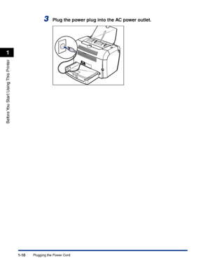 Page 33Plugging the Power Cord1-10
Before You Start Using This Printer
1
3Plug the power plug into the AC power outlet.
 