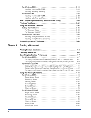 Page 7 
iv 
For Windows 2000 . . . . . . . . . . . . . . . . . . . . . . . . . . . . . . . . . . . . . . . . . . . .  3-16 
Installing from the CD-ROM . . . . . . . . . . . . . . . . . . . . . . . . . . . . . . . . . .  3-16
Installing with Plug and Play. . . . . . . . . . . . . . . . . . . . . . . . . . . . . . . . . .  3-18 
For Windows XP . . . . . . . . . . . . . . . . . . . . . . . . . . . . . . . . . . . . . . . . . . . . . .  3-22 
Installing from the CD-ROM . . . . . . . . . . . . . . . . . . . . . . ....