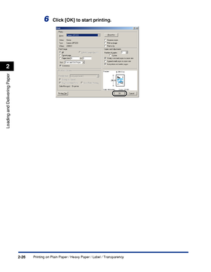 Page 63Printing on Plain Paper / Heavy Paper / Label / Transparency2-26
Loading and Delivering Paper
2
6Click [OK] to start printing.
 