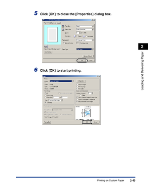 Page 82Printing on Custom Paper2-45
Loading and Delivering Paper
2
5Click [OK] to close the [Properties] dialog box.
6Click [OK] to start printing.
 