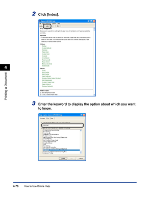 Page 2614-76
Printing a Document
How to Use Online Help
4
2Click [Index].
3Enter the keyword to display the option about which you want 
to know.
 