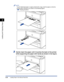 Page 73Loading Paper in the Manual Feed Slot2-28
Loading and Outputting Paper
2
NOTE
To print letterhead paper or paper printed with a logo, load the paper so that the 
printing side is facing up, as shown in the following ﬁgure.
( : Feeding direction)
3Gently insert the paper until it touches the back of the printer 
while supporting the paper with hands as shown in the ﬁgure.
 