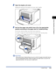 Page 942-49
Loading and Outputting Paper
2
2-sided Printing
2Open the duplex unit cover.
Holding the opening of the duplex unit cover, open it gently.
3Set the blue paper size switch lever (A) to the appropriate 
position according to the paper size for 2-sided printing.
For A4 size, draw the paper size switch lever toward you.
For Letter or Legal size, push the paper size switch lever into the printer.
IMPORTANT
When performing 2-sided printing, be sure to conﬁrm the paper size switch lever is 
set to the...