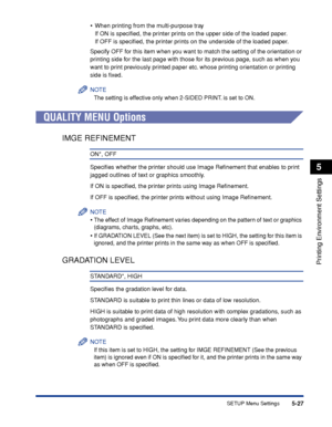 Page 1505-27
Printing Environment Settings
5
SETUP Menu Settings
•
When printing from the multi-purpose tray
If ON is speciﬁed, the printer prints on the upper side of the loaded paper.
If OFF is speciﬁed, the printer prints on the underside of the loaded paper.
Specify OFF for this item when you want to match the setting of the orientation or 
printing side for the last page with those for its previous page, such as when you 
w ant to print previously printed paper etc. whose printing orientation or printing...