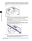 Page 633-16Output Trays
Loading and Outputting Paper
3
When outputting Legal size paper or other long-size paper to the face-down output 
tray, open the face-down output tray support to prevent the paper from hanging out 
of the tray. When you use the face-down output tray support, gently open it until it 
stops.
IMPORTANT
•Do not touch the paper during automatic 2-sided printing until it is com\
pletely output to 
the face-down output tray. In automatic 2-sided printing, the paper is partially output once...