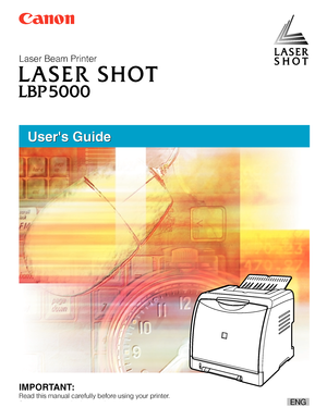 Page 1   
Laser Beam Printer  
ENG
IMPORTANT:
Read this manual carefully before using your printer.
Save this manual for future reference.
Users Guide Users Guide
 