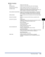 Page 2704-87
Printing a Document
4
Printer Status Window
Other Functions
[Icon] Displays the printer status.
[Message Area] Displays the current printer status with a short message.
[Message Area] (Auxiliary) Displays additional information when an error occurrs, etc.
[Animation Area] Displays the printer status with an animated graphic. The 
background color changes from blue (normal) to orange when user 
action is required, or to red when a warning is issued.
[Consumables/Counters] Button Displays the...