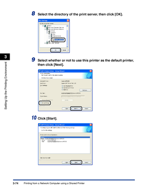 Page 159Printing from a Network Computer using a Shared Printer3-74
Setting Up the Printing Environment
3
8Select the directory of the print server, then click [OK].
9Select whether or not to use this printer as the default printer, 
then click [Next].
10Click [Start].
 