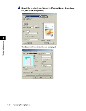 Page 179Specifying Printing Options4-12
Printing a Document
4
2Select the printer from [Name] or [Printer Name] drop-down 
list, and click [Properties].
The [Document Properties] dialog box is displayed.
 