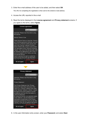 Page 743.Enter the e-mail address of the user to be added, and then select OK
The URL for completing the registration is then sent to the entered e-mail address.4.
Access the URL reported in the e-mail
5.
Read the terms displayed in the  License agreement and Privacy statement  screens. If
you agree to the terms, select  Agree.
6.
In the user information entry screen, enter your  Password, and select  Next
74
 