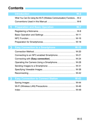 Page 619W-5
2
1
3
IntroductionW-2
What You Can Do Using the Wi-Fi (Wireless Communication) Functions... W-2
Conventions Used in this Manual ................................................ W-6
Preparation and Basic Operation W-7
Registering a Nickname ............................................................... W-8
Basic Operation and Settings .................................................... W-11
NFC Function ............................................................................. W-16
Preparation...