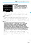 Page 135
133
3 Selecting AI Servo AF Characteristics N
 Acceleration/deceleration tracking
This sets the tracking sensitivity for 
moving subjects whose speed can 
momentarily change dramatically by 
starting or stopping suddenly, etc.
0 Suited for subjects that move at  a steady speed (minor changes in 
moving speed).
-2 / -1 Suited for subjects that move at  a steady speed (minor changes in 
moving speed). It is effective when  0 is set but focus is unstable due 
to the subject’s slight movement or an obstacle...