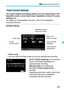 Page 293
291
3 Setting the Flash Function N
The screen display and setting options will vary depending on the 
Speedlite model, current flash mode, Speedlite’s Custom Function 
settings, etc.
For details on the Speedlite’s f unctions, refer to the Speedlite’s 
Instruction Manual.
Sample display
 Flash mode
You can select the flash mode to suit your desired flash shooting.
[E-TTL II flash metering ] is the standard 
mode of EX-series Speedlites for 
automatic flash shooting.
[ Manual flash ] is for setting the...