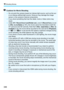 Page 348
k Shooting Movies
346
Cautions for Movie Shooting
 Do not point the camera toward an intense light source, such as the sun 
or an intense artificial light source. Doing so may damage the image 
sensor or the camera’s internal components.
  If you shoot something that has fine detail, moire or false colors may 
result.
  Under [ 51: Record func+card/folder sel. ], even if [Record func. ] is set 
to [ Rec. to multiple ] (p.167), the movie cannot be recorded to both the 
CF card [ f] and SD card [ g]. Note...