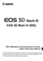 Page 615In Wi-Fi (Wireless Communication) Function Basic Instruction Manual, b\
asic 
operation procedures for easy-to-use “Communicate with a smartphone”\
 and 
“Save images to Connect Station” are explained.
Wi-Fi (Wireless Communication) FunctionBasic Instruction Manual
EOS 5D Mark IV (WG) 