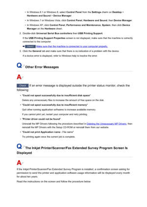 Page 1005•In Windows 8.1 or Windows 8, select Control Panel from the Settings charm on  Desktop >
Hardware and Sound  > Device Manager .•
In Windows 7 or Windows Vista, click  Control Panel, Hardware and Sound , then Device Manager .
•
In Windows XP, click  Control Panel, Performance and Maintenance , System , then click  Device
Manager  on the Hardware  sheet.
2.
Double-click  Universal Serial Bus controllers  then USB Printing Support .
If the  USB Printing Support Properties  screen is not displayed, make sure...