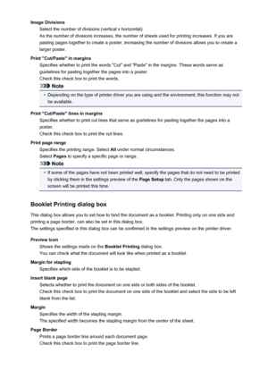 Page 484Image DivisionsSelect the number of divisions (vertical x horizontal).
As the number of divisions increases, the number of sheets used for printing increases. If you are pasting pages together to create a poster, increasing the number of divisions allows you to create a
larger poster.
Print "Cut/Paste" in margins Specifies whether to print the words "Cut" and "Paste" in the margins. These words serve as
guidelines for pasting together the pages into a poster.
Check this check box...