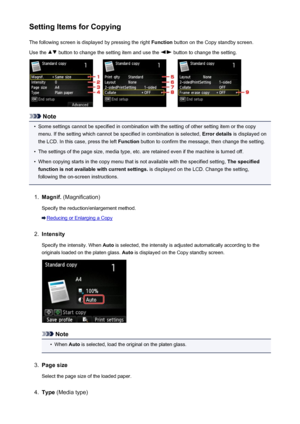 Page 535Setting Items for CopyingThe following screen is displayed by pressing the right  Function button on the Copy standby screen.
Use the 
 button to change the setting item and use the  button to change the setting.
Note
•
Some settings cannot be specified in combination with the setting of other setting item or the copy menu. If the setting which cannot be specified in combination is selected,  Error details is displayed on
the LCD. In this case, press the left  Function button to confirm the message, then...