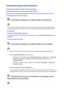 Page 915Checking Information about the Network
Checking the IP Address or the MAC Address of the Machine
Checking the IP Address or the MAC Address of the Computer
Checking If the Computer and the Machine, or Computer and the Access Point Can Communicate
Checking the Network Setting Information
Checking the IP Address or the MAC Address of the Machine
To check the IP address or the MAC address of the machine, display the network setting information
using the operation panel of the machine or print out the...