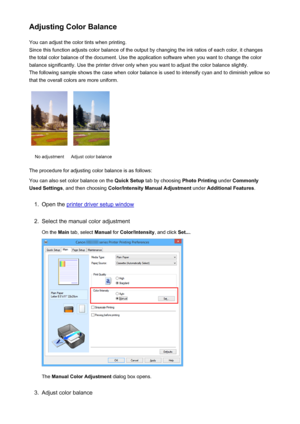 Page 450Adjusting Color BalanceYou can adjust the color tints when printing.
Since this function adjusts color balance of the output by changing the ink ratios of each color, it changes the total color balance of the document. Use the application software when you want to change the color
balance significantly. Use the printer driver only when you want to adjust the color balance slightly.
The following sample shows the case when color balance is used to intensify cyan and to diminish yellow so that the overall...