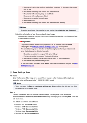 Page 616•Documents in which the text lines are inclined more than 10 degrees or the angles
vary by line•
Documents containing both vertical and horizontal text
•
Documents with extremely large or small fonts
•
Documents with small amount of text
•
Documents containing figures/images
•
Hand-written text
•
Documents containing both vertical and horizontal lines (tables)
Note
•
Scanning takes longer than usual when you enable  Correct slanted text document.
Detect the orientation of text document and rotate image...