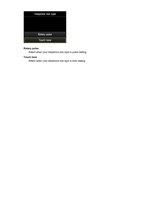 Page 793Rotary pulseSelect when your telephone line type is pulse dialing.
Touch tone Select when your telephone line type is tone dialing.
793
 