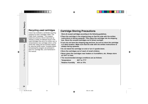 Page 26Getting Started
24
1
Recycling used cartridges
Canon has instituted a worldwide recycling
program for toner cartridges called “The
Clean Earth Campaign”. This program
preserves precious natural resources by
utilizing a variety of materials found in the
used cartridges that are of no further use, to
remanufacture new cartridges which, at the
same time, keeps the environment cleaner
by reducing landfill waste. Complete details
concerning this program are enclosed in
each PC Cartridge Box, and mentioned in...
