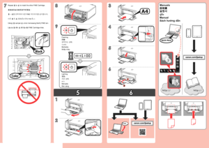 Page 2
6
5

1

2

78
1
2
3
4
5
6
9Lặp lại  đến  để lắp đặt FINE Cartridge khác.
Đèn sáng.
Nhấp nháy.
Sách hướng dẫn
Ulangi  sampai  untuk memasang Kartrij FINE lain.
Menyala.
Berkedip.
Manualทำซ้ำ  ถึง  เพื่อติดตั้งคาร์ทริด FINE อื่น ๆ
สว่าง
กระพริบ
คู่มือ ~ 를 반복하여 다른 FINE 카트리지를 설치합니다.
켜진 상태.
깜박이는 상태.
설명서重複到安裝其他FINE墨盒。
常亮。
閃爍。
說明書
Repeat  to  to install the other FINE Cartridge.Manuals
Lighting.
Flashing.
 