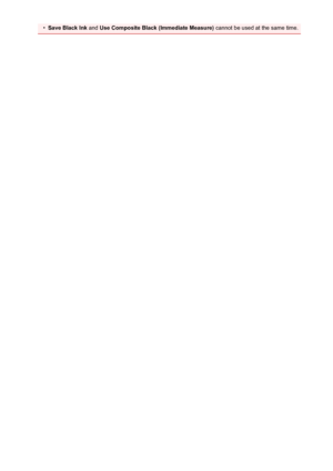 Page 164•Save Black Ink and Use Composite Black (Immediate Measure)  cannot be used at the same time.
164
 