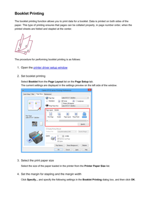 Page 294Booklet PrintingThe booklet printing function allows you to print data for a booklet. Data is printed on both sides of the
paper. This type of printing ensures that pages can be collated properly, in page number order, when the
printed sheets are folded and stapled at the center.
The procedure for performing booklet printing is as follows:
1.
Open the printer driver setup window
2.
Set booklet printing
Select  Booklet  from the  Page Layout  list on the Page Setup  tab.
The current settings are displayed...