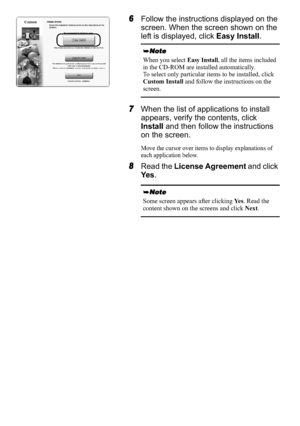 Page 1210
6Follow the instructions displayed on the 
screen. When the screen shown on the 
left is displayed, click Easy Install.
7When the list of applications to install 
appears, verify the contents, click 
Install and then follow the instructions 
on the screen.
Move the cursor over items to display explanations of 
each application below.
8Read the License Agreement and click 
Ye s.
When you select Easy Install, all the items included 
in the CD-ROM are installed automatically.
To select only particular...