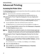 Page 20Advanced Printing
16
Advanced Printing
Accessing the Printer Driver
The Printer Properties dialog box can be opened from either within an application or directly 
from the Windows Start menu.
„Opening the Printer Properties Dialog Box from your Application 
Program
The operations may vary slightly depending on your application program. This section 
describes only a general procedure for opening the Printer Properties dialog box.
1In your application, select the command to print a document.
The Print...