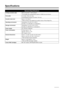 Page 5854Appendix
Specifications
General Specifications
Printing resolution (dpi)4800 (horizontal)* x 1200 (vertical)
* Ink droplets can be placed with a pitch of 1/4800 inch at minimum.
Print width8.0 inches / 203.2 mm max.
(for Borderless Printing: 8.5 inches / 216 mm)
Acoustic noise levelApprox. 43.0 dB (A)*
* When printing in the highest print quality mode on Photo Paper Pro.
Operating environmentTemperature: 5 to 35°C (41 to 95°F)
Humidity: 10 to 90% RH (no condensation)
Storage environmentTemperature: 0...