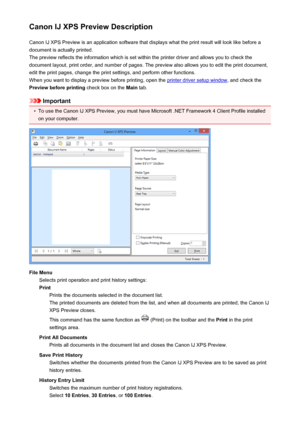 Page 217Canon IJ XPS Preview DescriptionCanon IJ XPS Preview is an application software that displays what the print result will look like before a
document is actually printed.
The preview reflects the information which is set within the printer driver and allows you to check the
document layout, print order, and number of pages. The preview also allows you to edit the print document,
edit the print pages, change the print settings, and perform other functions.
When you want to display a preview before...