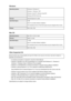 Page 102WindowsOperating SystemWindows 8, Windows 8.1
Windows 7, Windows 7 SP1
Windows Vista SP1, Windows Vista SP2
Windows XP SP3 32-bit onlyBrowserInternet Explorer 8 or laterHard Disk Space3 GB
Note: For bundled software installation.
The necessary amount of hard disk space may be changed without notice.DisplayXGA 1024 x 768
Mac OS
Operating SystemMac OS X v10.6.8 or laterBrowserSafari 5 or laterHard Disk Space1.5 GB
Note: For bundled software installation.
The necessary amount of hard disk space may be...