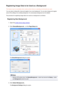 Page 135Registering Image Data to be Used as a BackgroundThis feature may be unavailable when certain printer drivers or operating environments are used.
You can select a bitmap file (.bmp) and register it as a new background. You can also change and register
some of the settings of an existing background. An unnecessary background can be deleted.
The procedure for registering image data to be used as a background is as follows:
Registering New Background1.
Open the printer driver setup window
2.
Click...