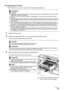 Page 2925
Routine Maintenance
„ Replacing Ink Tanks
When ink tanks run out of ink, replace them using the following steps.
1Open the Front Tray.
2Make sure that the printer is on, and then open the Top Cover. 
The Print Head Holder moves to the center.
3Remove the ink tank whose lamp is flashing fast.
(1) Push the tab and remove the ink tank.
Important
Handling Ink
zTo maintain optimal printing quality, we recommend the use of specified Canon brand ink tanks.
Refilling ink is not recommended.
z Once you remove...