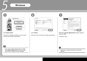 Page 1210
657
5
Click Install .
Move the cursor over items to display explanations.
Installation starts.
Follow any on-screen instructions to install the 
software.
•
Read the 
License Agreement  screen carefully 
and click  Yes.
Click 
Easy Install .
The drivers, application software, and on-screen 
manuals are installed automatically.
If you want to select particular items to install, 
click Custom Install and follow the on-screen 
instructions to proceed with the installation.
•
Windows
 