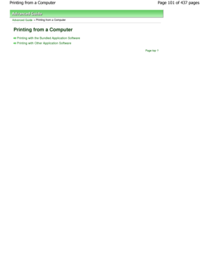 Page 101Advanced Guide > Printing from a Computer 
Printing from a Computer 
Printing with the Bundled Application Software
Printing with Other Application SoftwarePage top
Page 101 of 437 pages
Printing from a Computer
JownloadedhfromhManualsPrinterDcomhManuals  