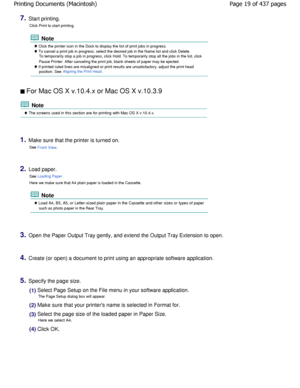 Page 197.Start printing.Click Print to start printing.
 Note
 Click the printer icon in the Dock to display the list of  print jobs in progress.
 To cancel a print job in progress, select the desired job  in the Name list and click Delete.
To temporarily stop a job in progress, click Hold. To tem porarily stop all the jobs in the list, click
Pause Printer. After canceling the print job, blank shee ts of paper may be ejected.
 If printed ruled lines are misaligned or print results are unsatisfactory, adjust the...