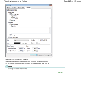 Page 213Select the Show comment box checkbox. 
Select the checkboxes of the items you want to display, and enter comments.
Set the size and color of font, and position of the  comments, etc., then click OK.
Note
See Help for details on comments.
Page top
Page 213 of 437 pages
Attaching Comments to Photos
JownloadedhfromhManualsPrinterDcomhManuals    