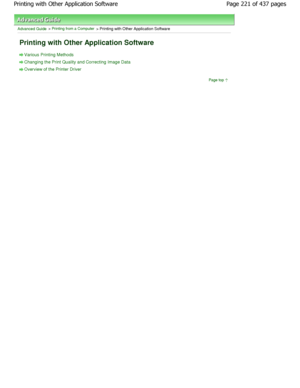 Page 221Advanced Guide > Printing from a Computer > Printing with Other Application Software 
Printing with Other Application Software 
Various Printing Methods
Changing the Print Quality and Correcting Image Data
Overview of the Printer Driver
Page top
Page 221 of 437 pages
Printing with Other Application Software
JownloadedhfromhManualsPrinterDcomhManuals  