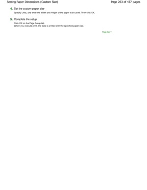 Page 2634.Set the custom paper size  
Specify Units, and enter the W idth and Height of the paper to be used. Then click OK. 
5.Complete the setup  
Click OK on the Page Setup tab. 
W hen you execute print, the data is printed with the specified paper size. 
Page top
Page 263 of 437 pages
Setting Paper Dimensions (Custom Size)
JownloadedhfromhManualsPrinterDcomhManuals 