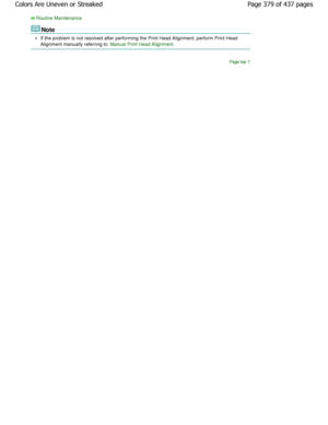 Page 379Routine Maintenance
Note
If the problem is not resolved after performing the Print Head Alignment, perform Print Head
Alignment manually referring to 
Manual Print Head Alignment.
Page top
Page 379 of 437 pages
Colors Are Uneven or Streaked
JownloadedhfromhManualsPrinterDcomhManuals 