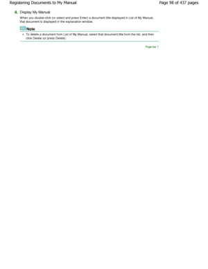 Page 984.Display My Manual 
W hen you double-click (or select and press Enter) a document title displayed in List of My Manual,
that document is displayed in the explanation window.
Note 
To delete a document from List of My Manual, select  that document title from the list, and then
click Delete (or press Delete).
Page top
Page 98 of 437 pages
Registering Documents to My Manual
JownloadedhfromhManualsPrinterDcomhManuals 