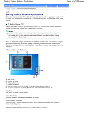 Page 18Advanced GuideTroubleshooting
Contents > Printing > Starting Various Software Applications
C055 
Starting Various Software Applications 
This section describes Solution Menu EX, which is used to start the software applications supplied with
the printer. The information on Easy-W ebPrint EX, a  software application for printing web pages, is also
included.
 Solution Menu EX 
Solution Menu EX is a software application that pro vides quick access to other software applications
supplied with the printer,...