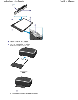 Page 28(4) Set the Cover on the Cassette.
(5) Insert the Cassette into the printer.Push the Cassette all the way into the printer.
(E) The Cassette sticks out of the printer when cor rectly set.
Page 28 of 468 pages
Loading Paper in the Cassette
.ownloadedtfromtManualsPrinterDcomtManuals   