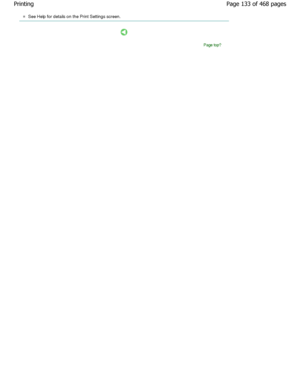 Page 133See Help for details on the Print Settings screen.
Page top
Page 133 of 468 pages
Printing
.ownloadedtfromtManualsPrinterDcomtManuals 