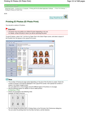 Page 213Advanced Guide > Printing from a Computer > Printing with the Bundled Application Software > Photo Print Settings >
Printing ID Photos (ID Photo Print)
A078 
Printing ID Photos (ID Photo Print)
You can print a variety of ID photos.
Important
The photo may not qualify as an official ID photo depending on its use.
For details, contact the party to whom you will be subm itting the photo.
To print ID photos, select 4x6 10x15cm for Paper Size  in the Select Paper screen, and select a layout of
the ID photo...